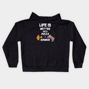 My Life is Better with Pizza and Gaming. Kids Hoodie